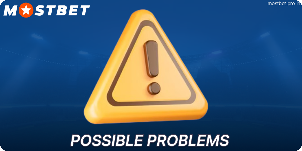 Possible problems regarding payments on Mostbet India